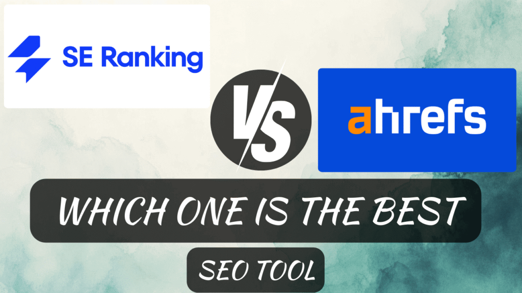 SE Ranking vs Ahrefs
